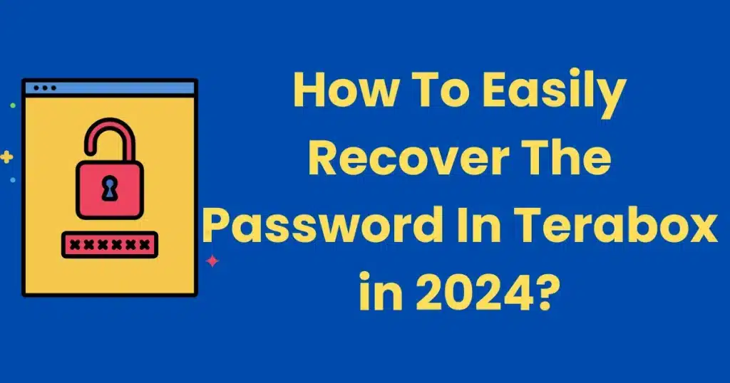 recover the password in Terabox